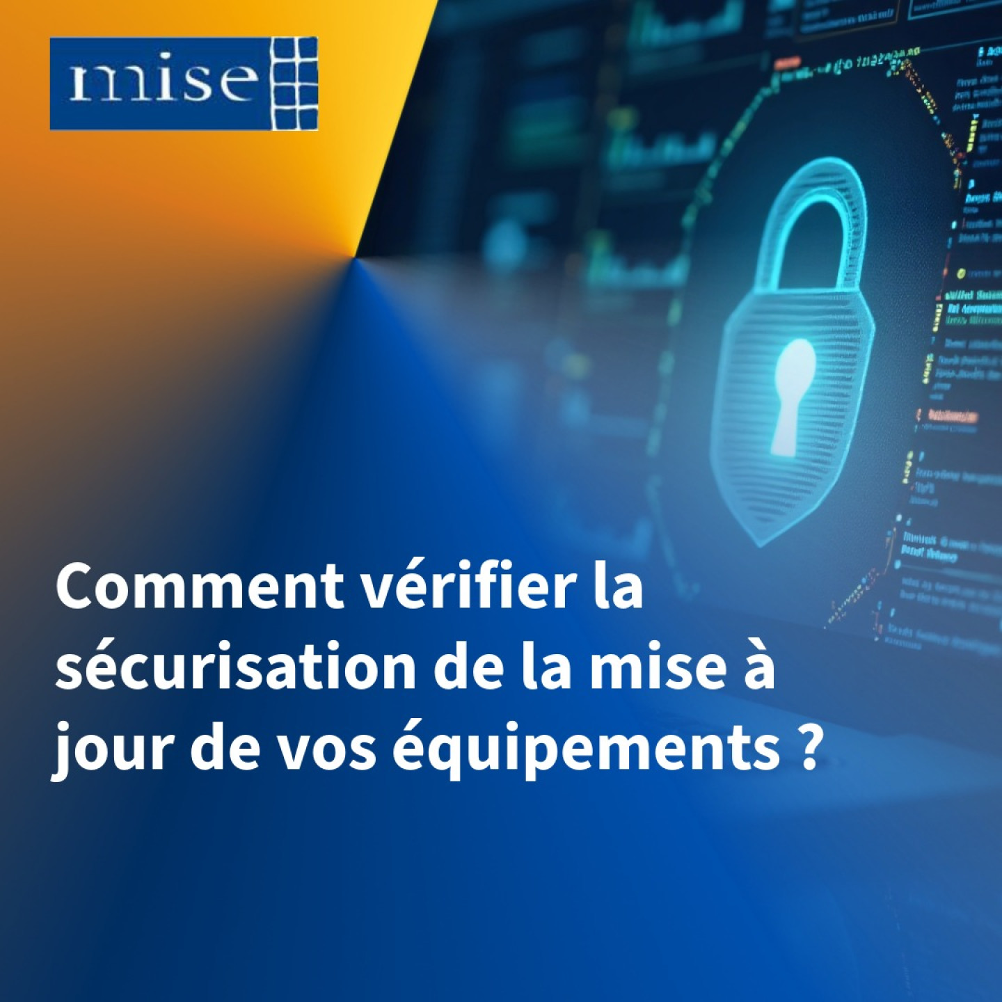 Comment vérifier la sécurisation de la mise à jour de vos équipements